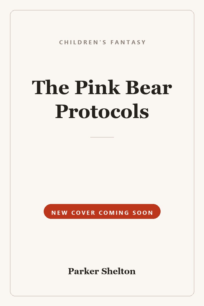 The Pink Bear Protocols — new cover coming soon